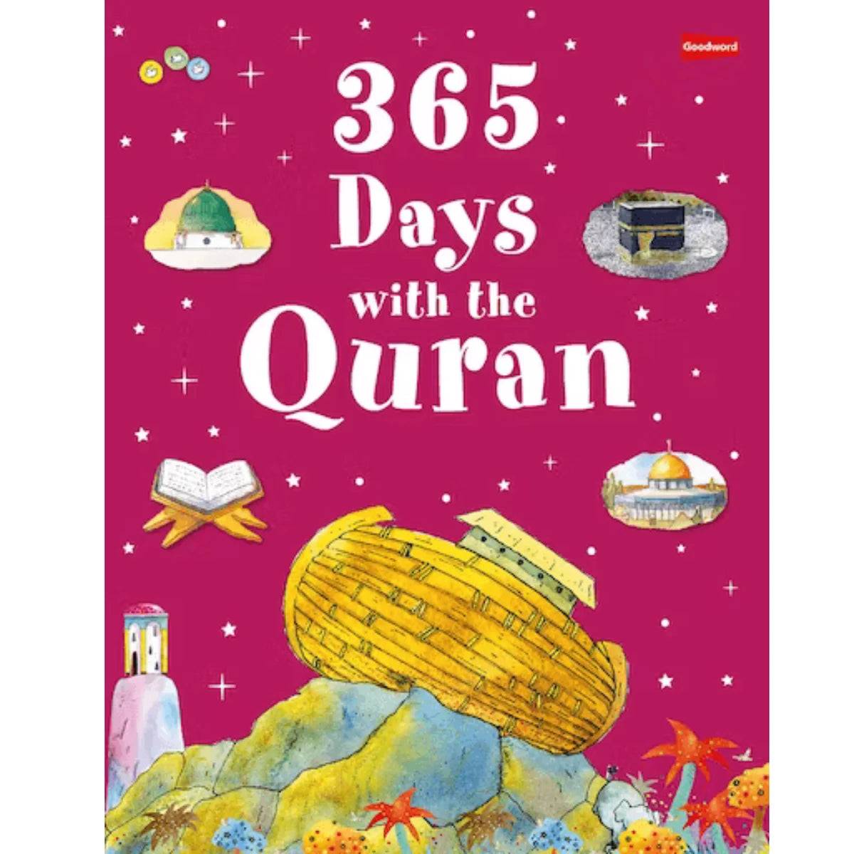 365 Days with the Quran by Saniyasnain Khan, 280 Pages for Ages 7-13 — Illustrated Islamic Storybook, Daily Quranic Facts & Stories | Children's Islamic Gift, Ramadan & Eid Gift